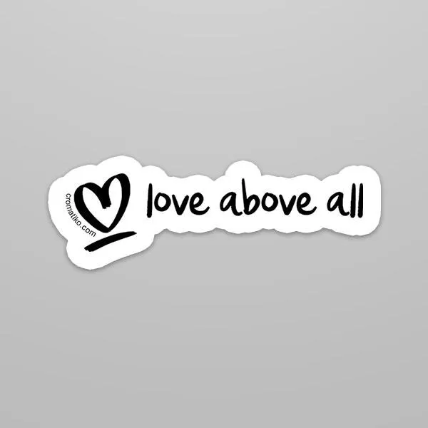 Love Above All | Sticker